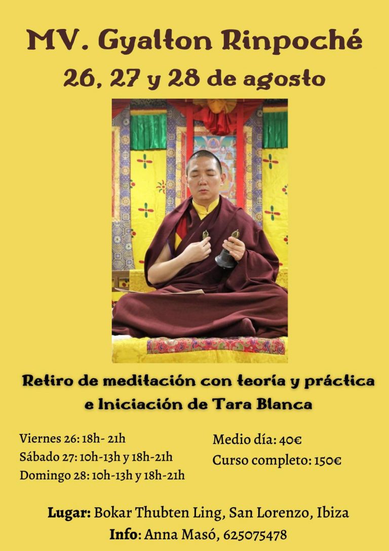 MV . Gyalton Rinpoche 26 , 27 y 28 de agosto