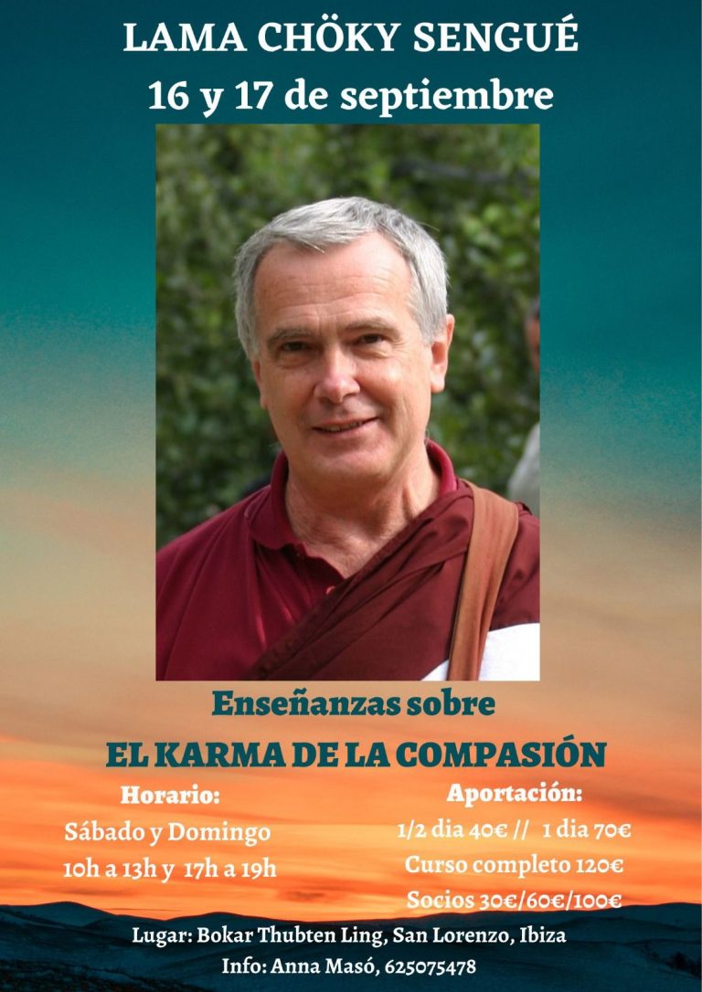 Lama Chöky Sengué . » El Karma de la compasión» . 16 y 17 de septiembre